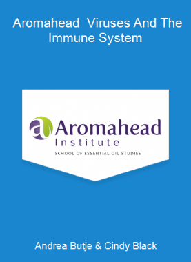 Andrea Butje & Cindy Black - Aromahead - Viruses And The Immune System