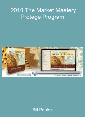 Bill Poulos - 2010 The Market Mastery Protege Program