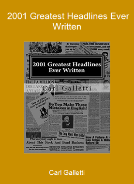 Carl Galletti - 2001 Greatest Headlines Ever Written