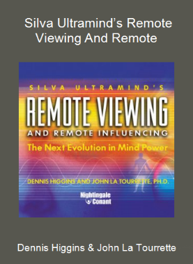 Dennis Higgins & John La Tourrette - Silva Ultramind’s Remote Viewing And Remote