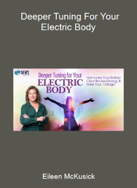 Eileen McKusick - Deeper Tuning For Your Electric Body
