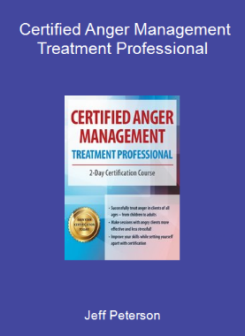 Jeff Peterson - Certified Anger Management Treatment Professional