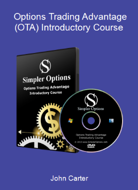 John Carter - Options Trading Advantage (OTA) Introductory Course