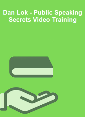 Dan Lok - Public Speaking Secrets Video Training
