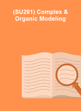 (SU281) Complex & Organic Modeling