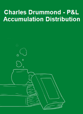 Charles Drummond - P&L Accumulation Distribution