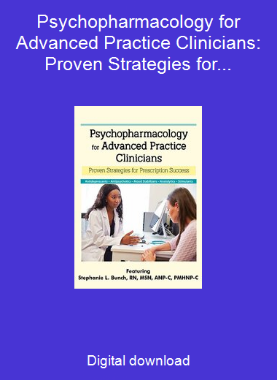 Psychopharmacology for Advanced Practice Clinicians: Proven Strategies for Prescription Success