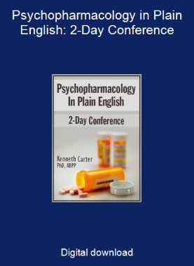 Psychopharmacology in Plain English: 2-Day Conference