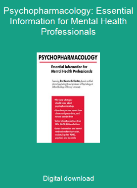 Psychopharmacology: Essential Information for Mental Health Professionals