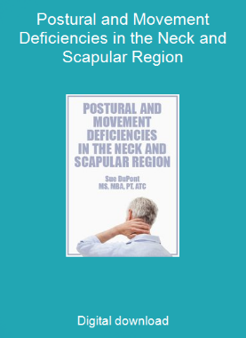 Postural and Movement Deficiencies in the Neck and Scapular Region
