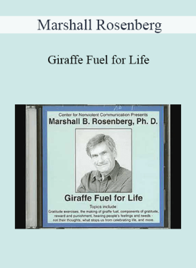 Marshall Rosenberg – Giraffe Fuel for Life
