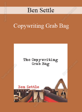 Ben Settle - Copywriting Grab Bag
