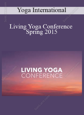 Yoga International - Living Yoga Conference Spring 2015