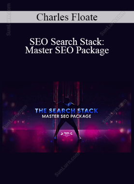 Charles Floate - SEO Search Stack: Master SEO Package