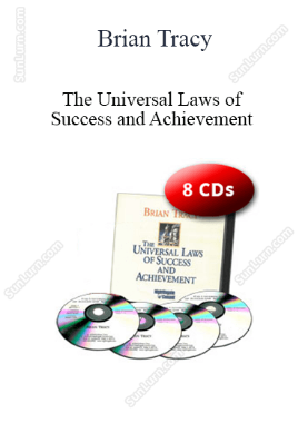 Brian Tracy - The Universal Laws of Success and Achievement 