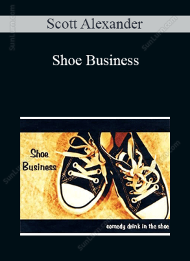 Scott Alexander - Shoe Business