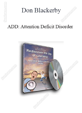 Don Blackerby - ADD: Attention Deficit Disorder 