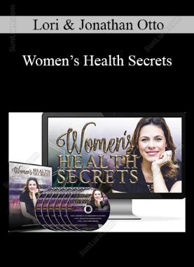 Lori & Jonathan Otto - Women’s Health Secrets