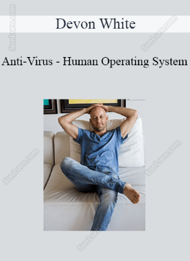 Devon White - Anti-Virus - Human Operating System 
