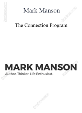 Mark Manson - The Connection Program 