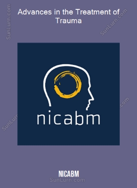 Advances in the Treatment of Trauma (NICABM)