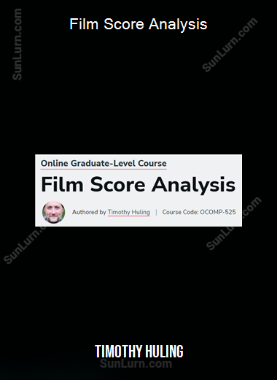 Timothy Huling - Film Score Analysis