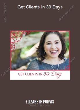 Elizabeth Purvis - Get Clients In 30 Days