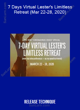 7 Days Virtual Lester's Limitless Retreat (Mar 22-28, 2020) (Release Technique)