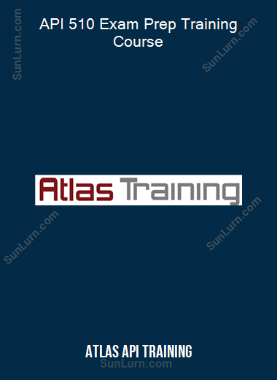 Atlas Api Training - API 510 Exam Prep Training Course
