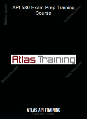 Atlas Api Training - API 580 Exam Prep Training Course