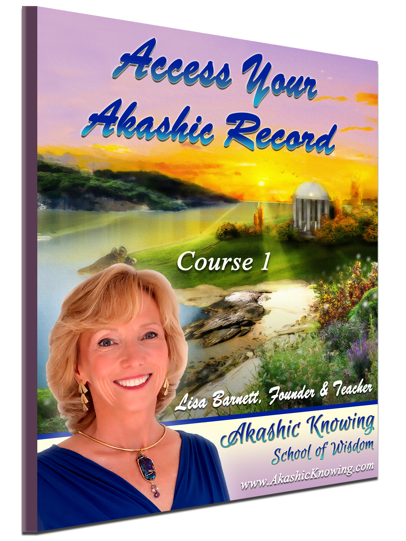 Lisa Barnett - Akashic Records: How to Access them, What they Mean, and How to Transform your Life, Now