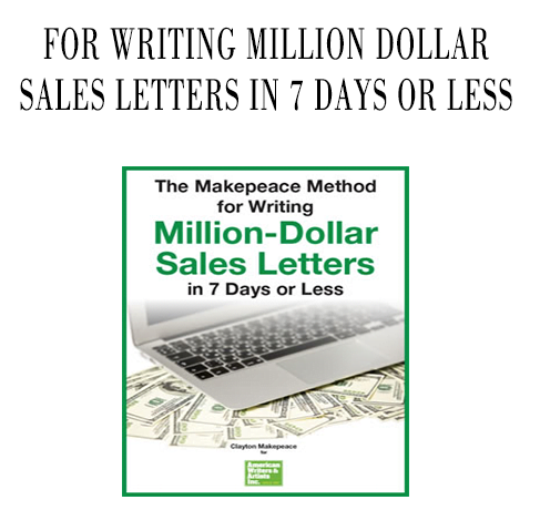 The Makepeace Method To Writing Million-Dollar Sales Letters In 7 Days Or Less - Clayton Makepeace