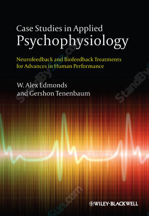 Alex Edmonds - Case Studies in Applied Psychophysiology: Neurofeedback and Biofeedback ...