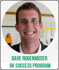 Dave Rogenmoser - 6K Success Program
