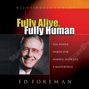 Ed Foreman - Fully Alive, Fully Human (Compressed)