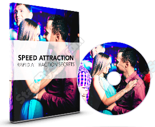 Speed Attraction - Rapid Attraction Secrets