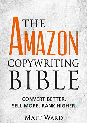 Matt Ward - Amazon Copywriting Bible