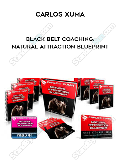 Black Belt Coaching: Natural Attraction Blueprint-Carlos Xuma 