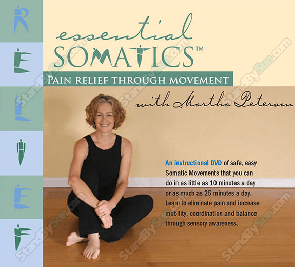 Martha Peterson - Essential Somatics - Pain Relief Through Movement