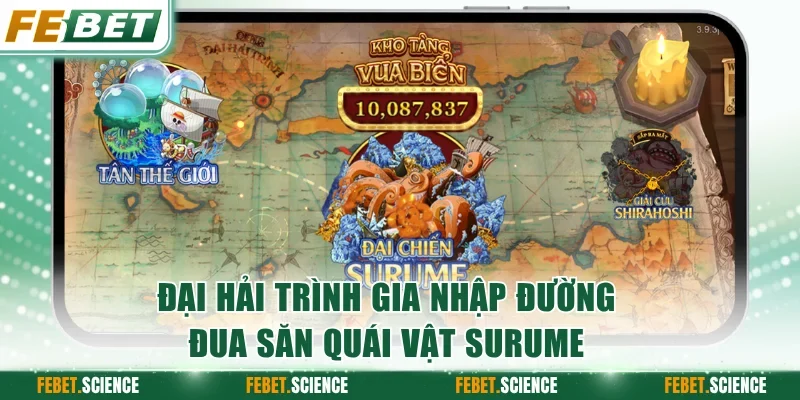 Đại hải trình gia nhập đường đua săn quái vật Surume