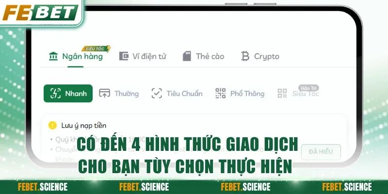 Có đến 4 hình thức giao dịch cho bạn tùy chọn thực hiện